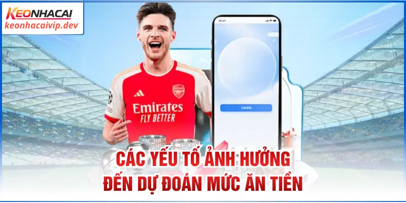 Các yếu tố ảnh hưởng đến dự đoán mức ăn tiền