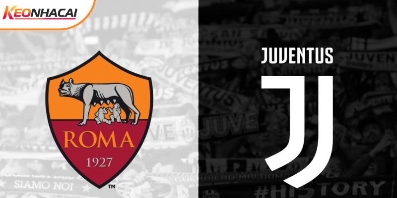 Soi Kèo AS Roma vs Juventus, 02h45 02/3 - Serie A