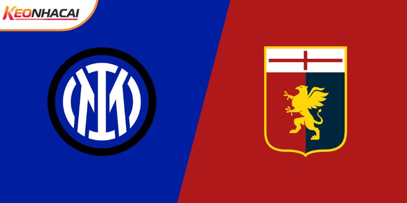 Soi Kèo Inter Milan vs Genoa, 02h45 01/3 - Serie A