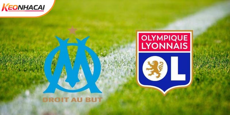 Soi Kèo Marseille vs Lyon, 02h45 02/3 - Ligue 1